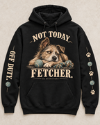 Flat lay showing Not Today Fetcher front print and both sleeve designs — digital mockup
