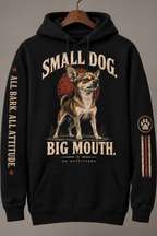 Black DA Outfitters Small Dog Big Mouth Chihuahua hoodie with All Bark All Attitude and paw-and-stripe sleeve designs — digital mockup
